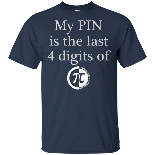 Pi Day Funny Shirts My Pin Is The Last 4 Digits Of Pi T Shirt