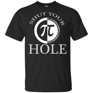 Pi Day 2018 Shirt Shut Your Pi Hole Pi Day Funny Shirts